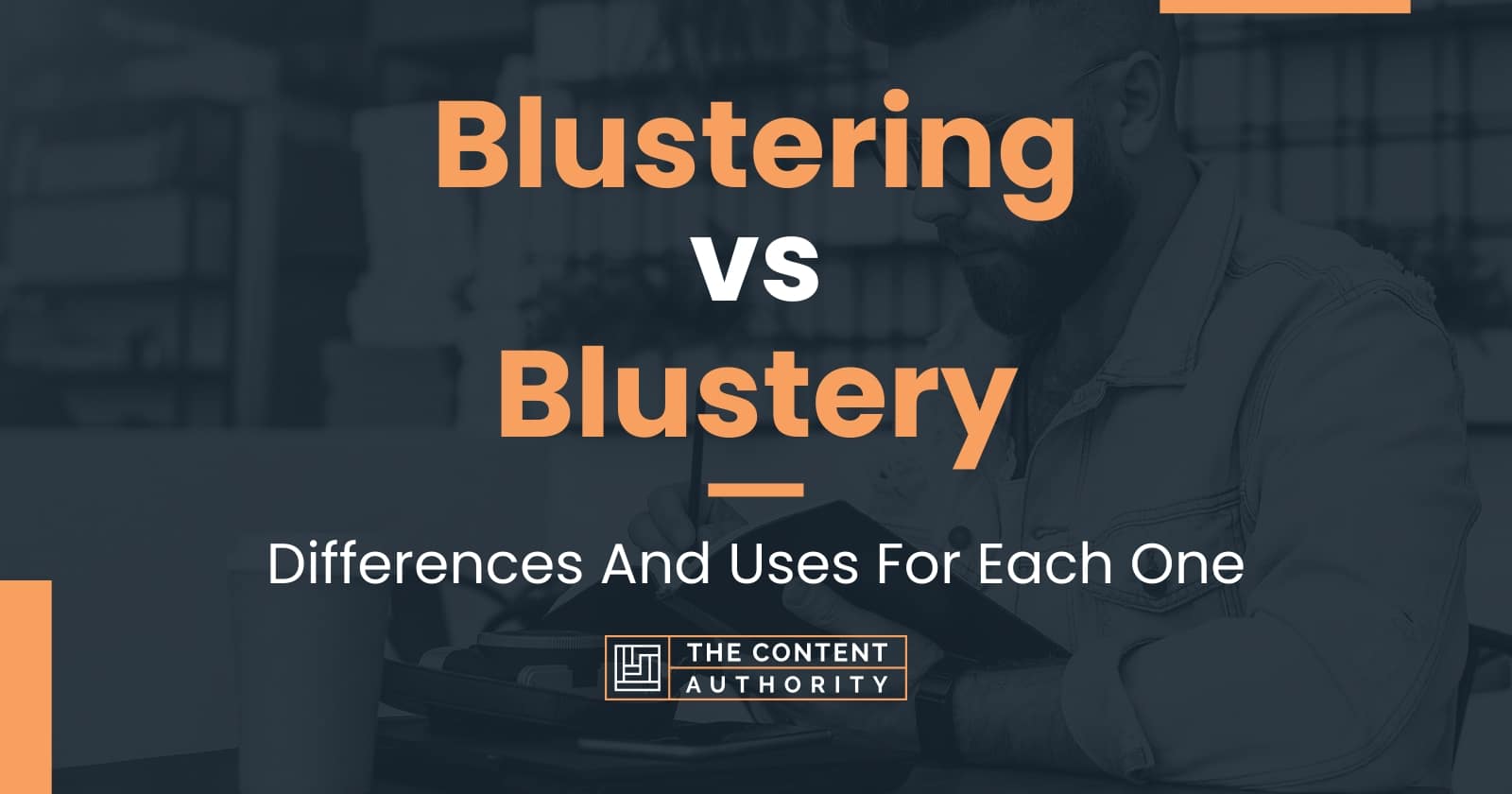 blustering-vs-blustery-differences-and-uses-for-each-one