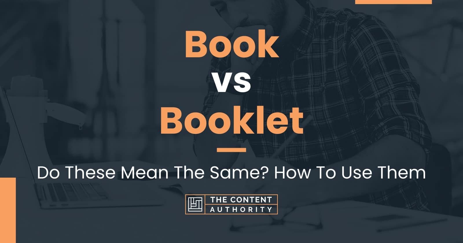 Book vs Booklet: Do These Mean The Same? How To Use Them