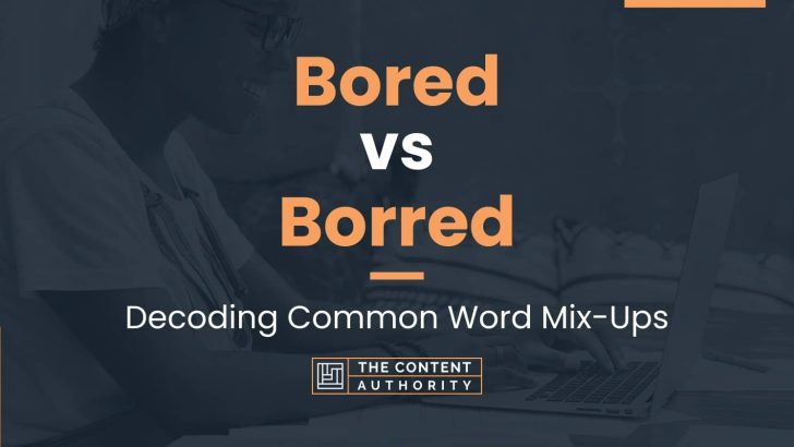 Bored vs Borred: Decoding Common Word Mix-Ups