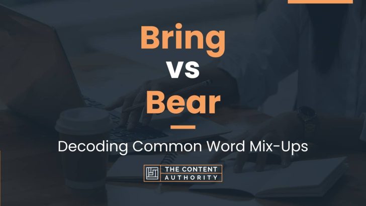 Bring vs Bear: Decoding Common Word Mix-Ups