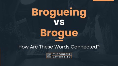 Brogueing vs Brogue: How Are These Words Connected?