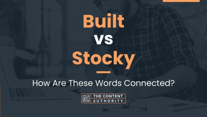 built-vs-stocky-how-are-these-words-connected