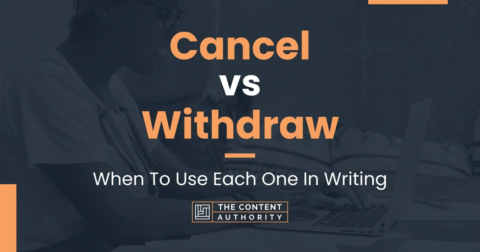 Cancel Vs Withdraw