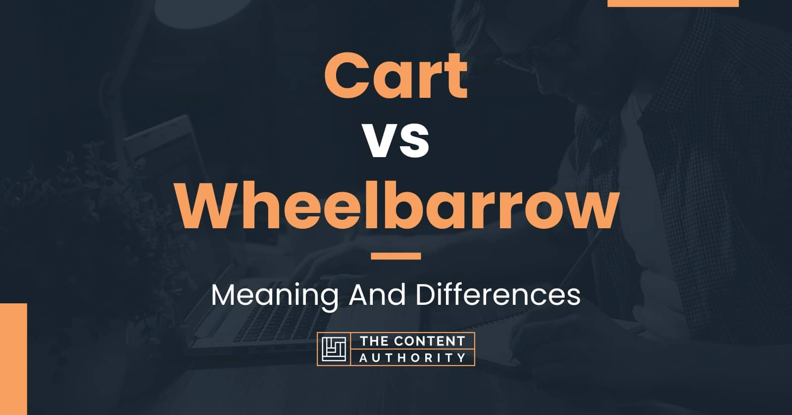 Cart vs Wheelbarrow: Meaning And Differences