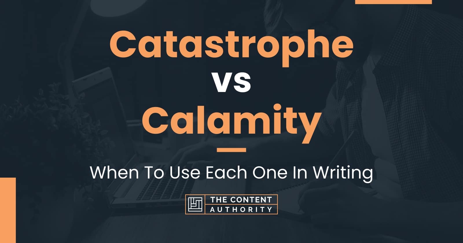 catastrophe-vs-calamity-when-to-use-each-one-in-writing