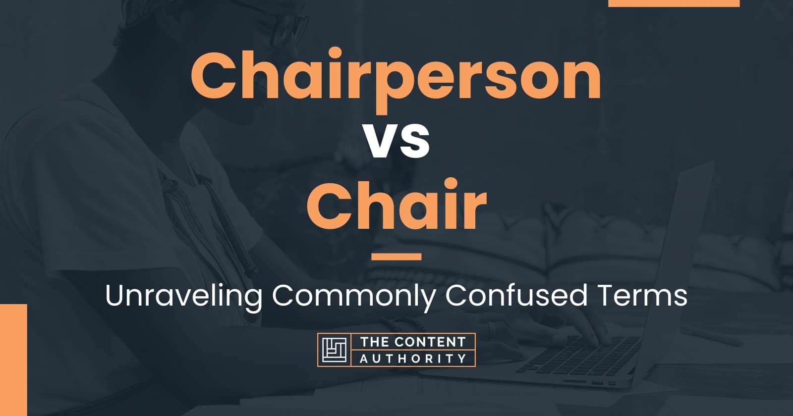 chairperson-vs-chair-unraveling-commonly-confused-terms