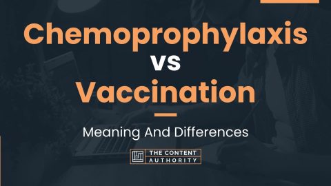 Chemoprophylaxis vs Vaccination: Meaning And Differences