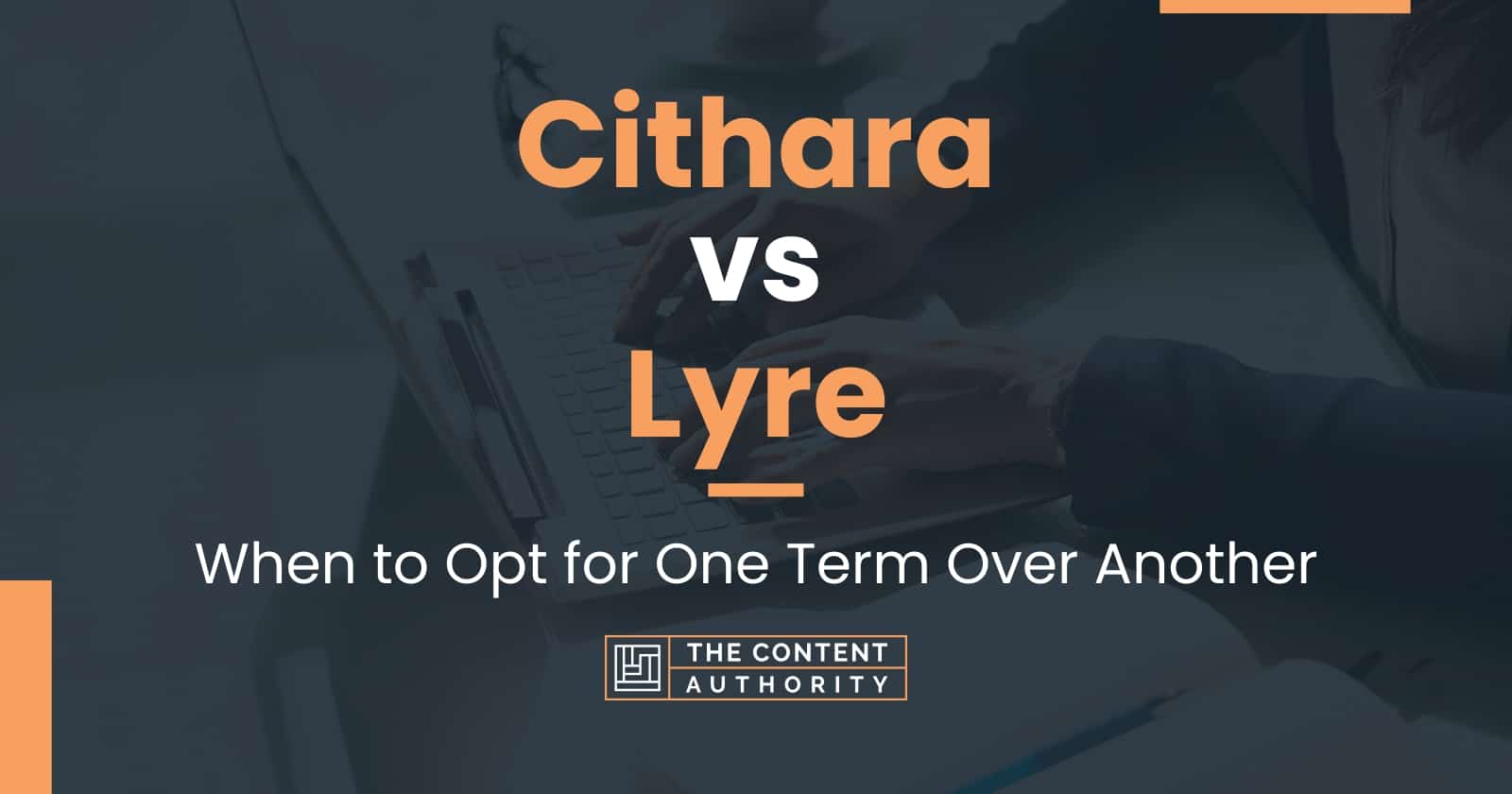 Cithara vs Lyre: When to Opt for One Term Over Another