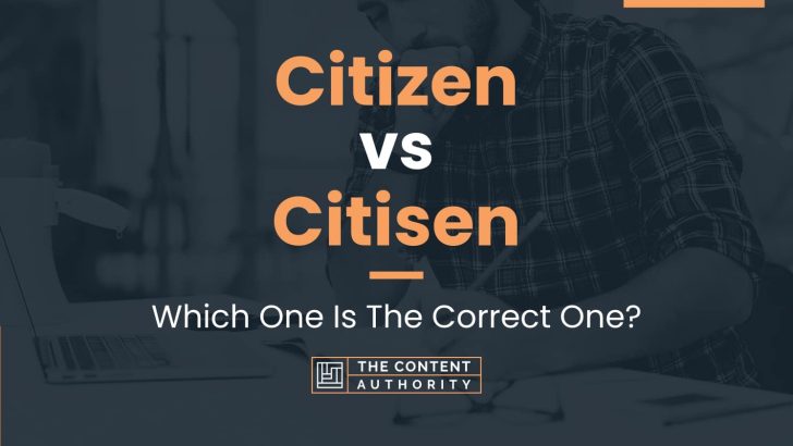 citizen-vs-citisen-which-one-is-the-correct-one