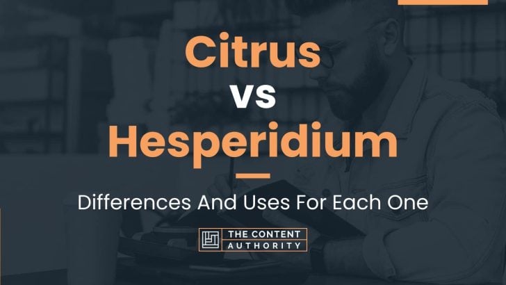 Citrus vs Hesperidium: Differences And Uses For Each One