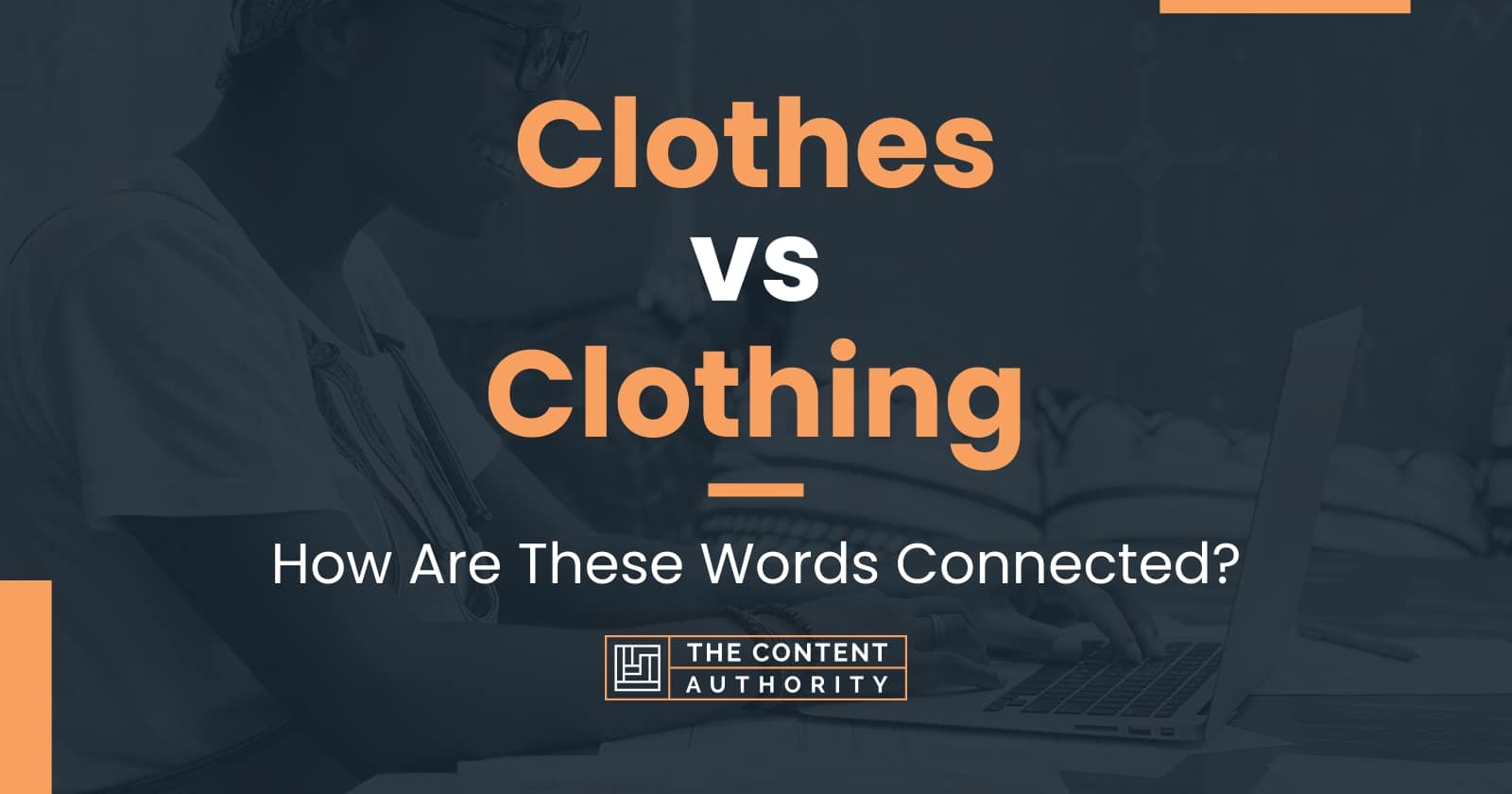 clothes-vs-clothing-how-are-these-words-connected