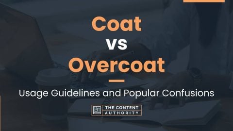 Coat vs Overcoat: Usage Guidelines and Popular Confusions