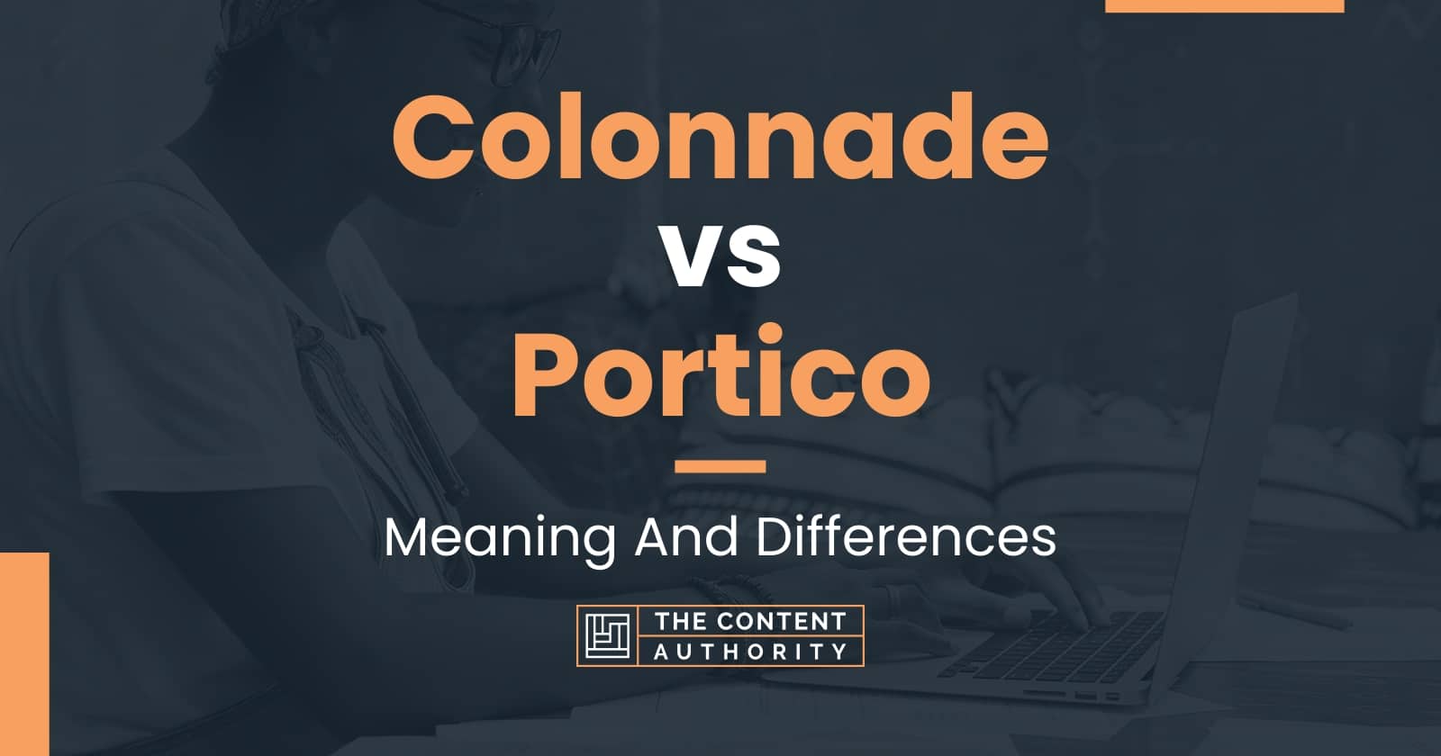 colonnade-vs-portico-meaning-and-differences