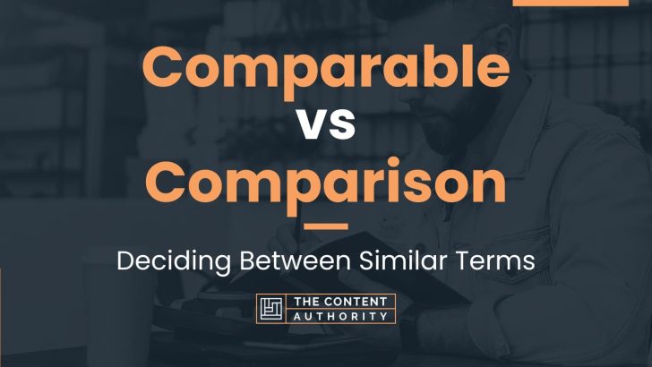 comparable-vs-comparison-deciding-between-similar-terms