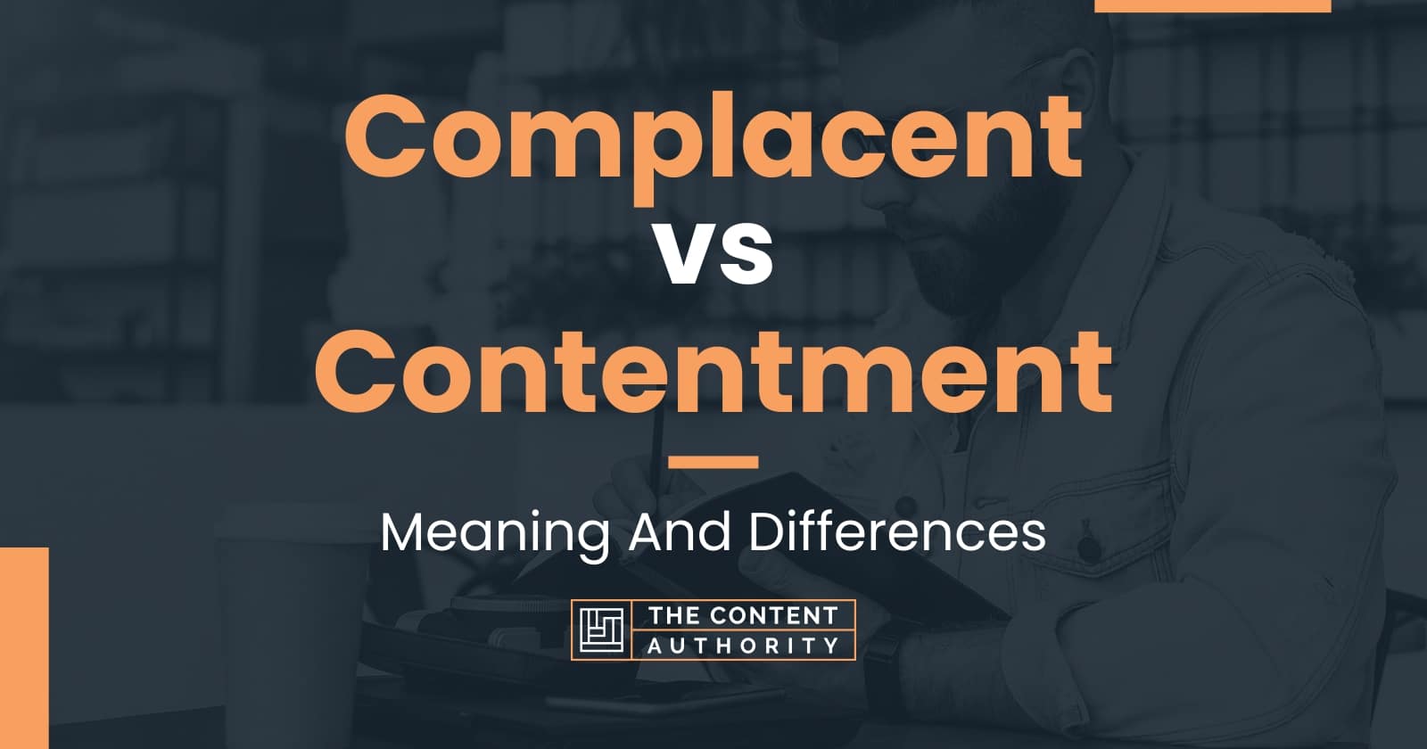 Contentment vs Complacency