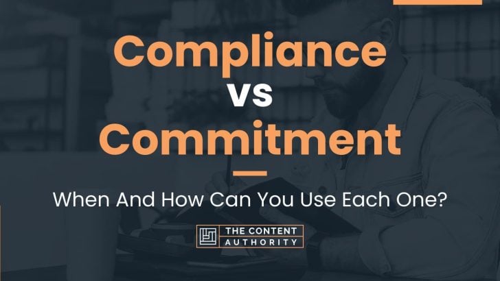Compliance vs Commitment: When And How Can You Use Each One?