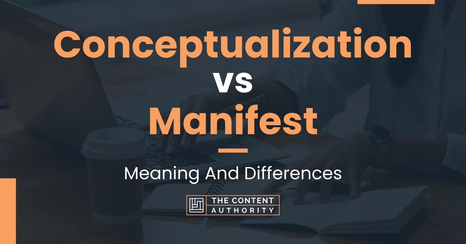 conceptualization-vs-manifest-meaning-and-differences