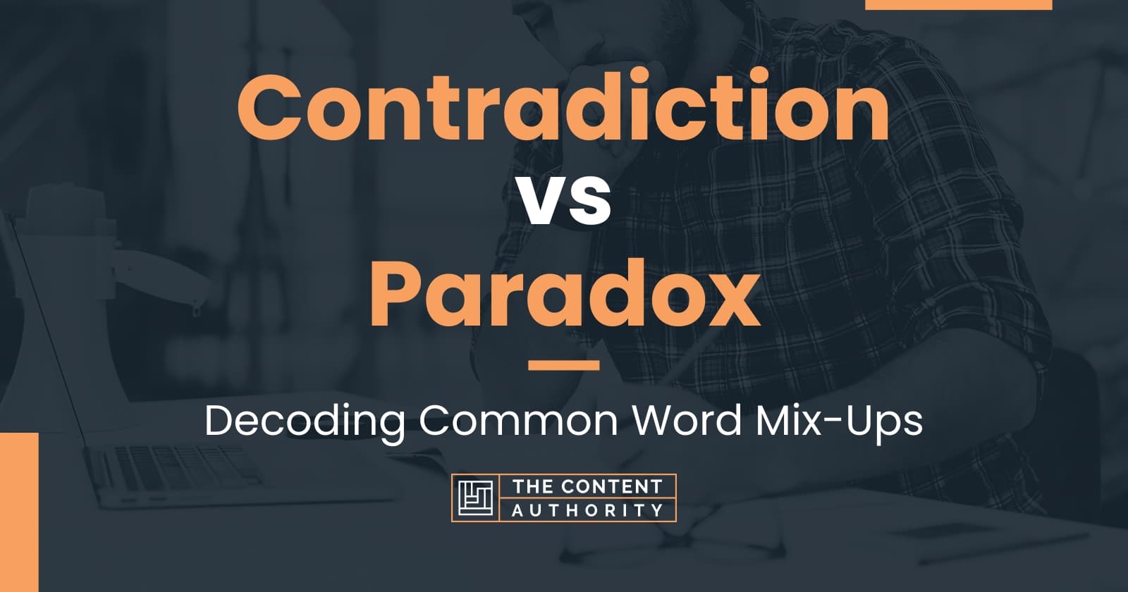 Contradiction vs Paradox: Decoding Common Word Mix-Ups