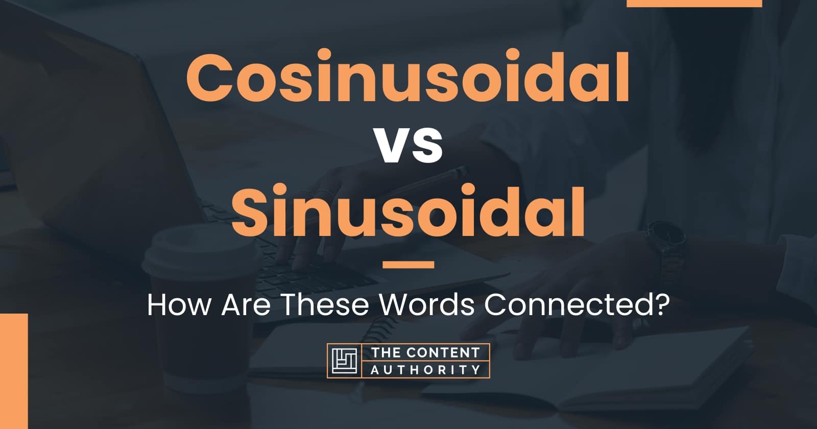 cosinusoidal-vs-sinusoidal-how-are-these-words-connected