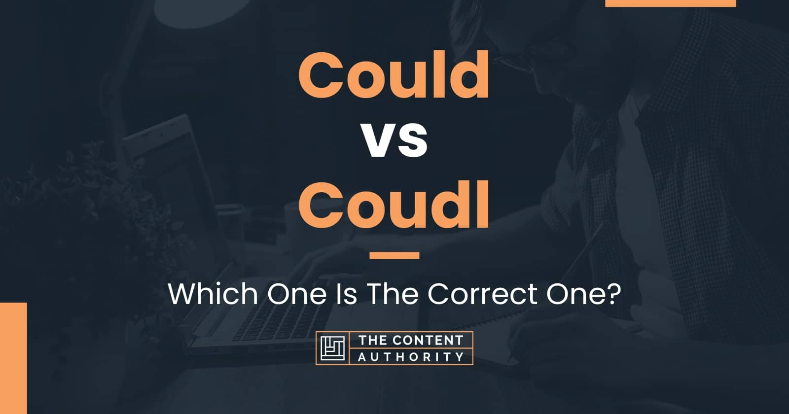 Could Vs Coudl: Which One Is The Correct One?