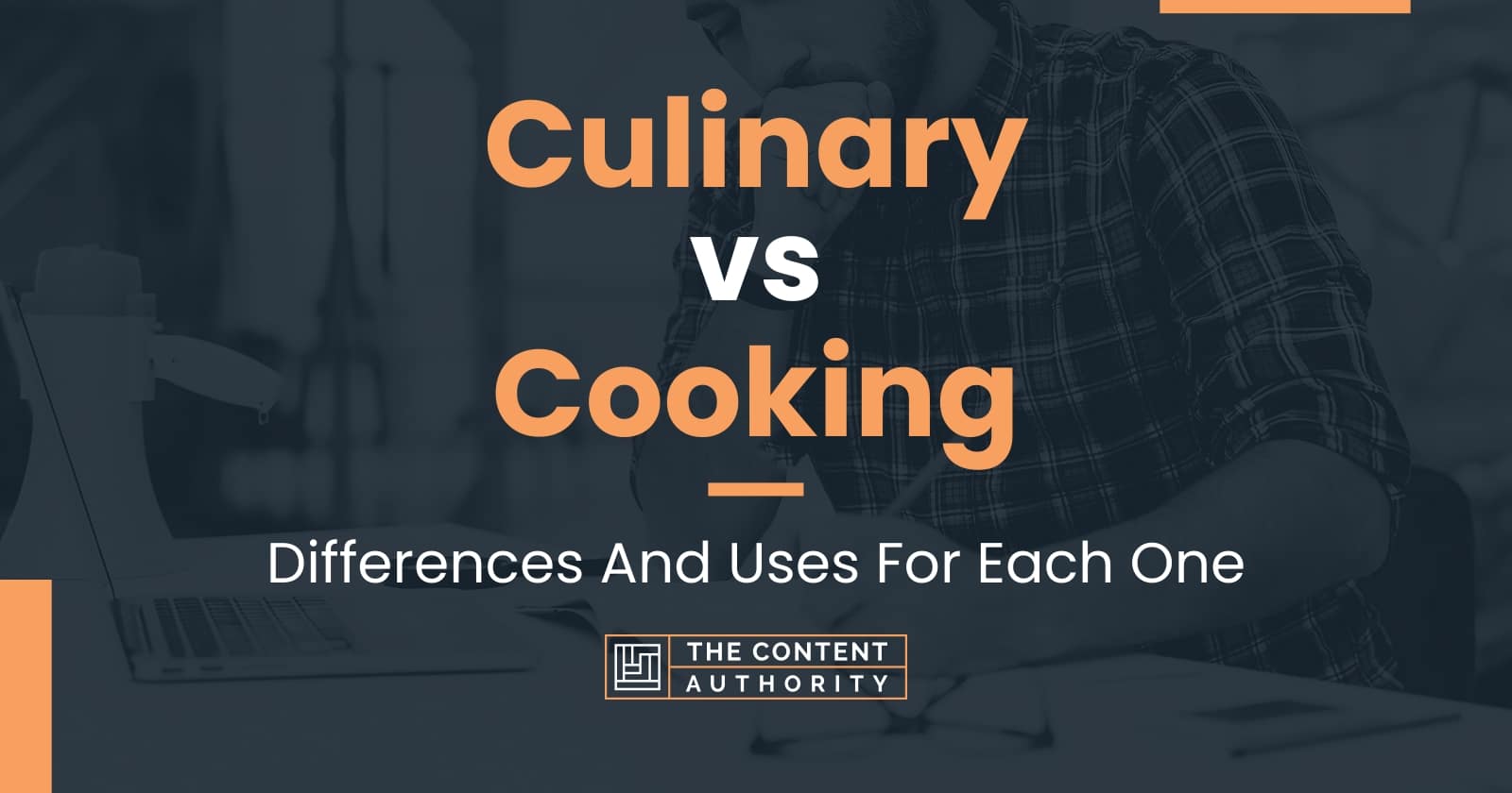 culinary-vs-cooking-differences-and-uses-for-each-one