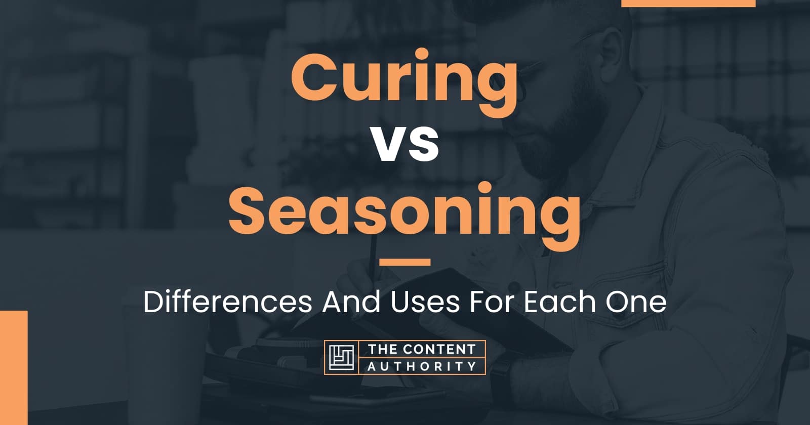 Curing Vs Seasoning Differences And Uses For Each One