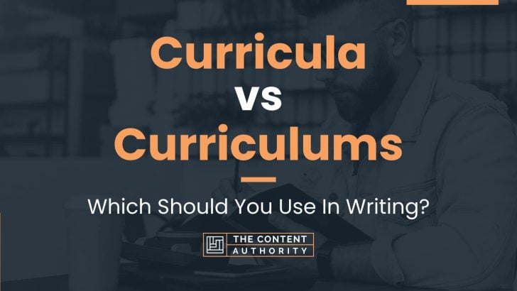Curricula vs Curriculums: Which Should You Use In Writing?