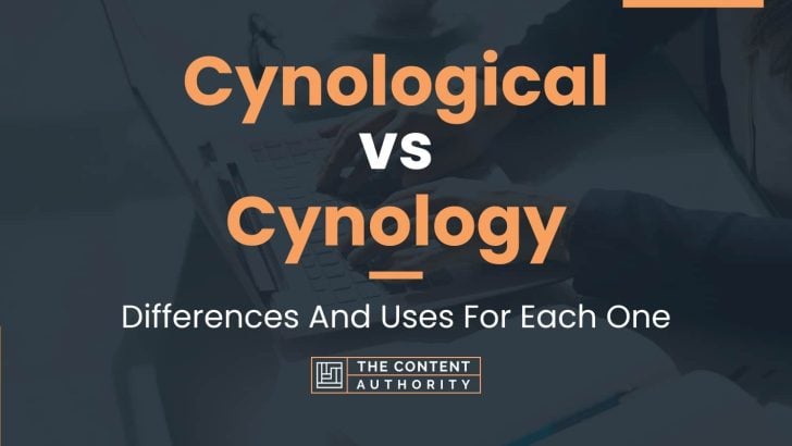 Cynological vs Cynology: Differences And Uses For Each One