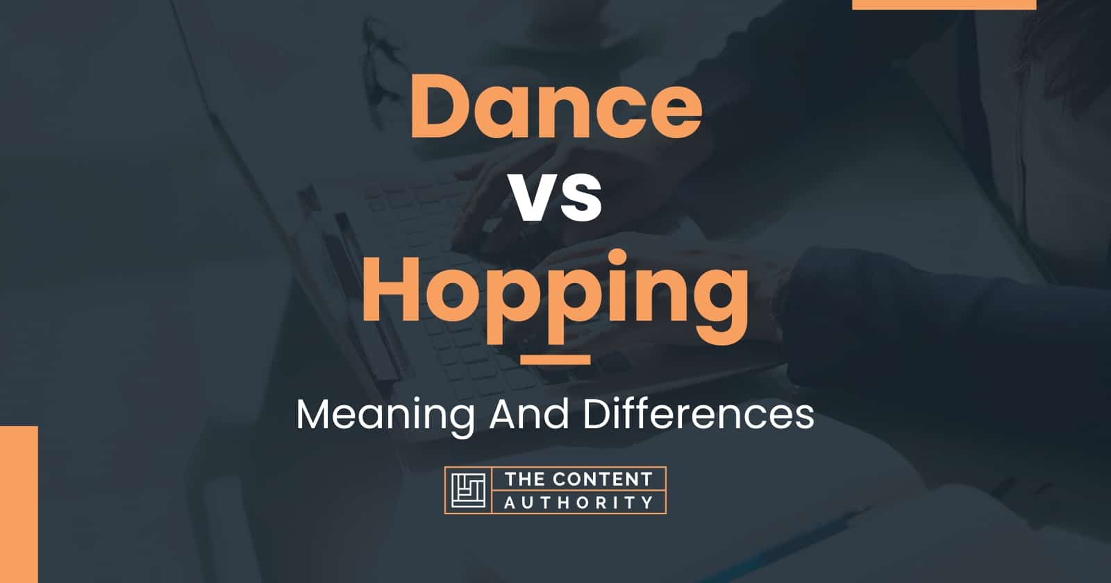 dance-vs-hopping-meaning-and-differences