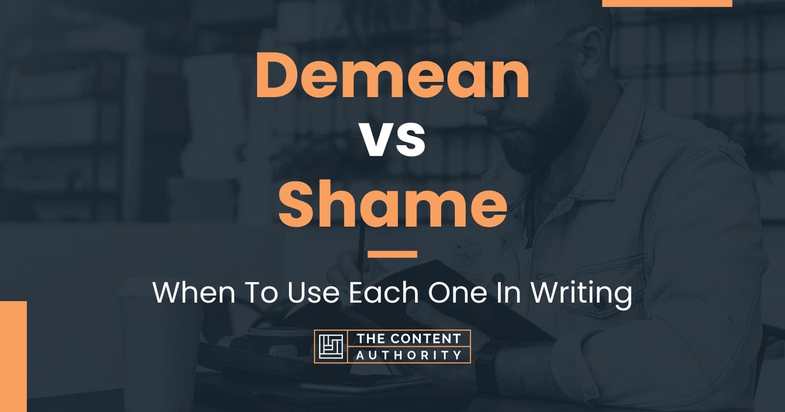 demean-vs-shame-when-to-use-each-one-in-writing