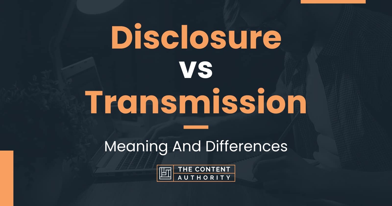 disclosure-vs-transmission-meaning-and-differences