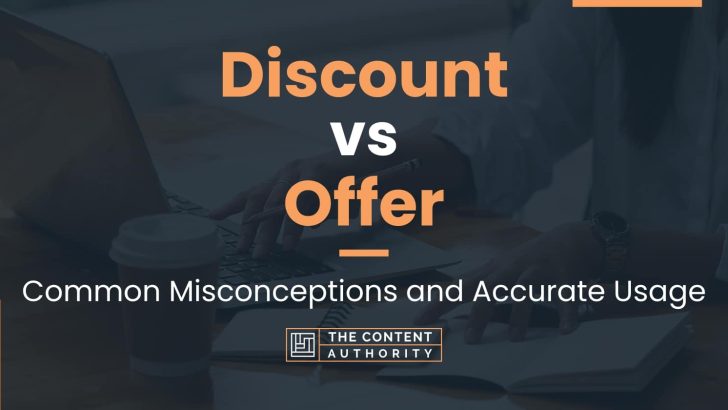 Discount vs Offer: Common Misconceptions and Accurate Usage