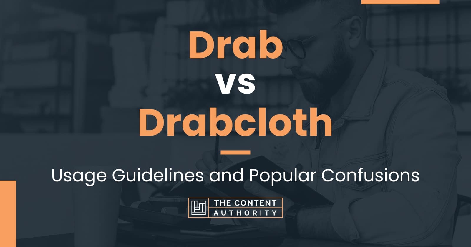 Drab vs Drabcloth: Usage Guidelines and Popular Confusions