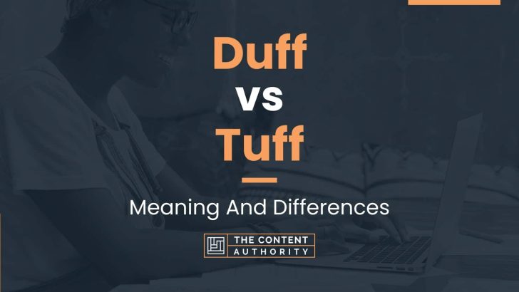 Duff vs Tuff: Meaning And Differences