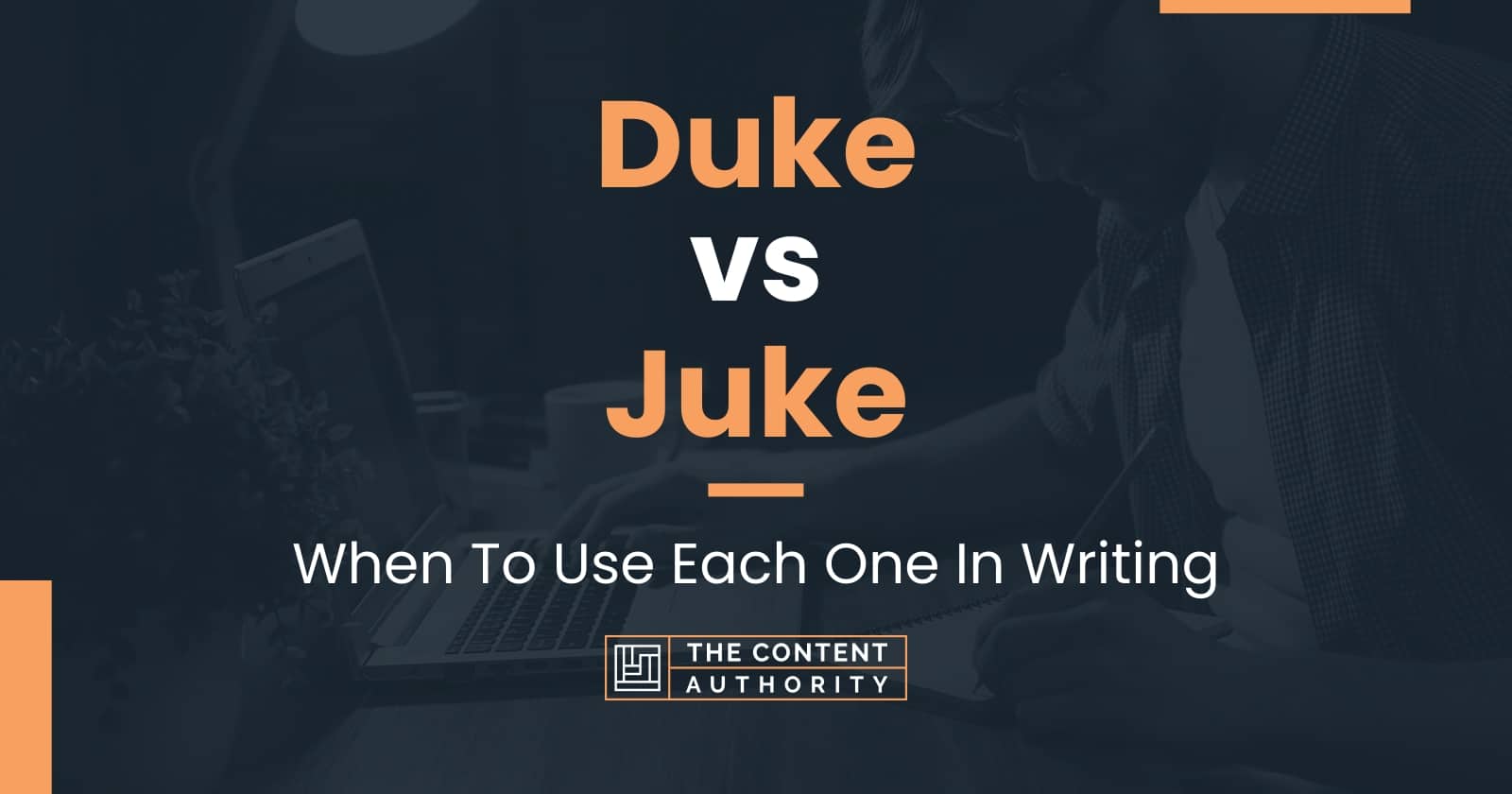 duke-vs-juke-when-to-use-each-one-in-writing