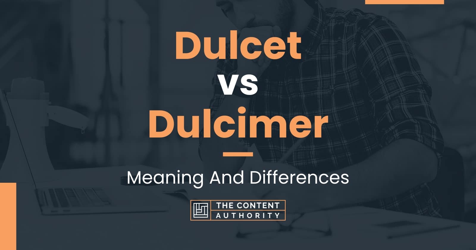 dulcet-vs-dulcimer-meaning-and-differences