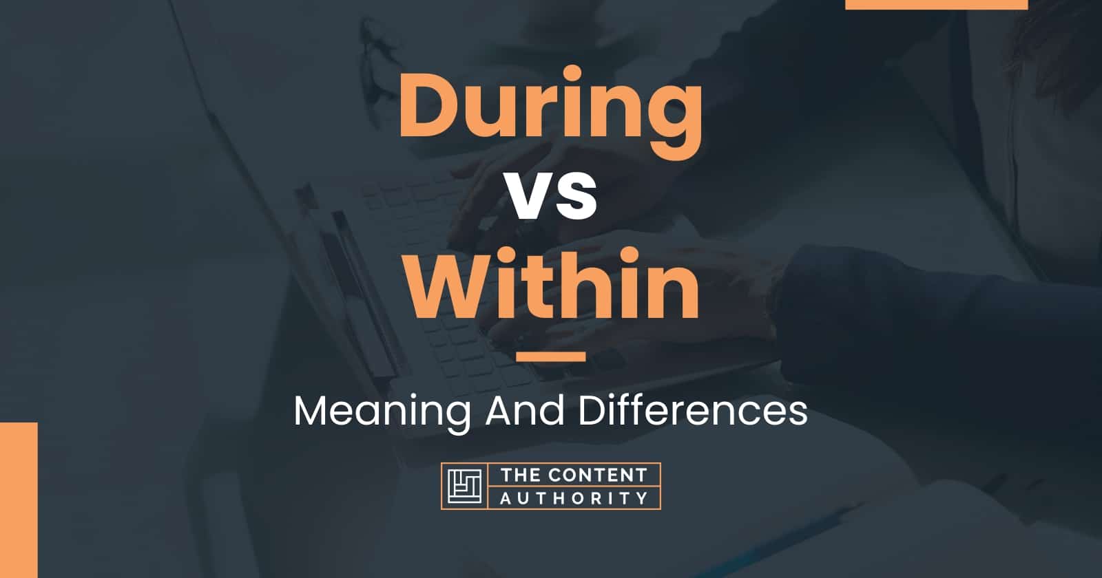 During vs Within: Meaning And Differences