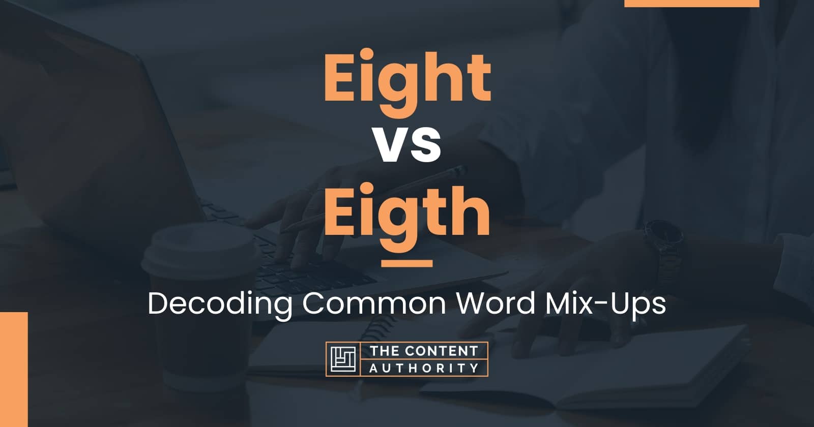 Eight vs Eigth: Decoding Common Word Mix-Ups