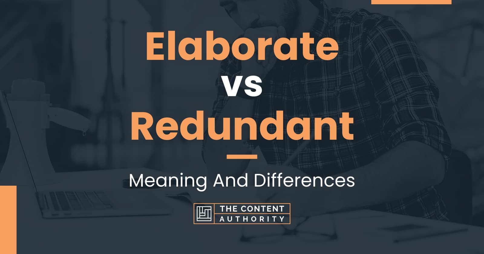 elaborate-vs-redundant-meaning-and-differences