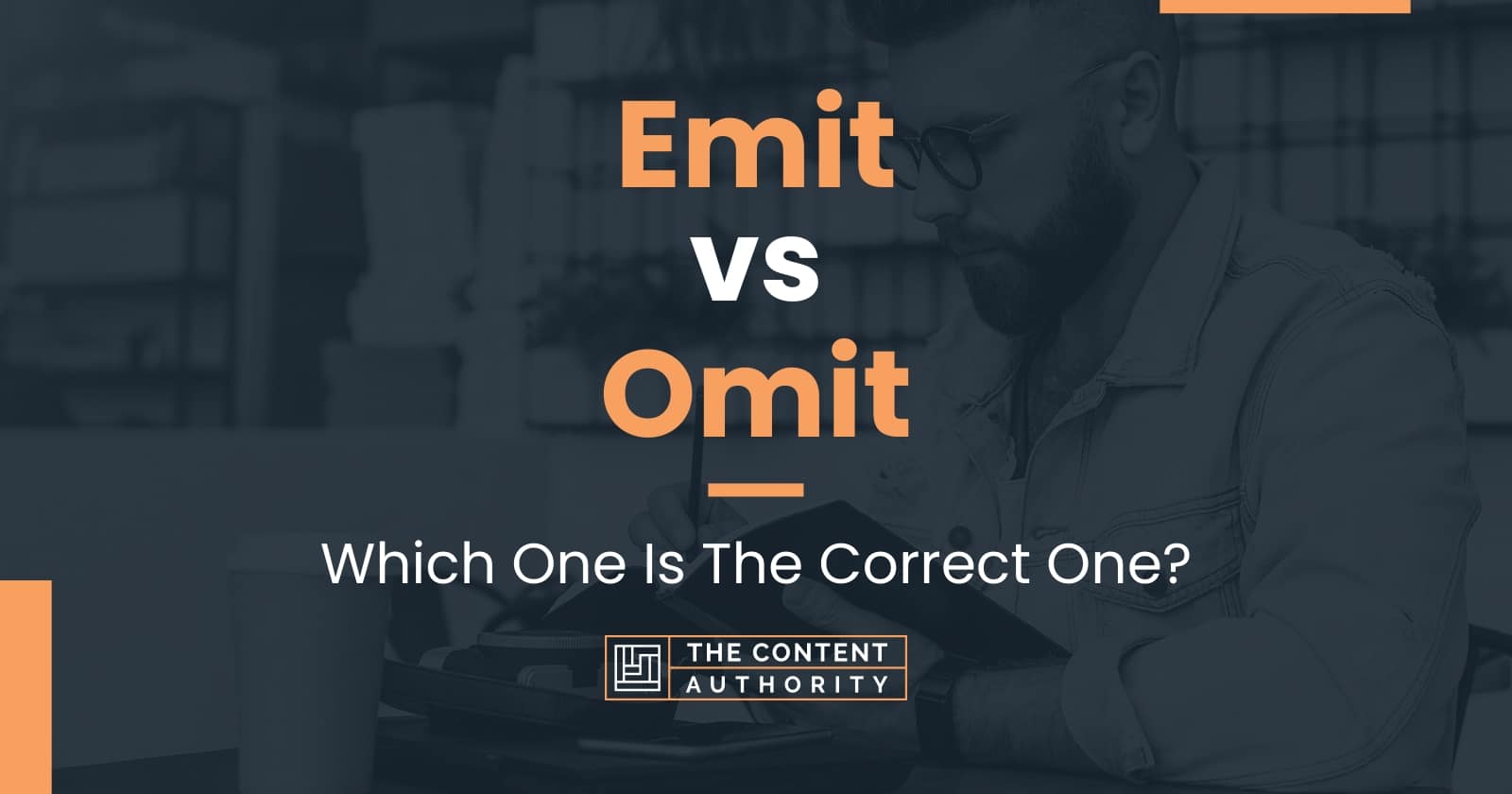 Emit Vs Omit Which One Is The Correct One 