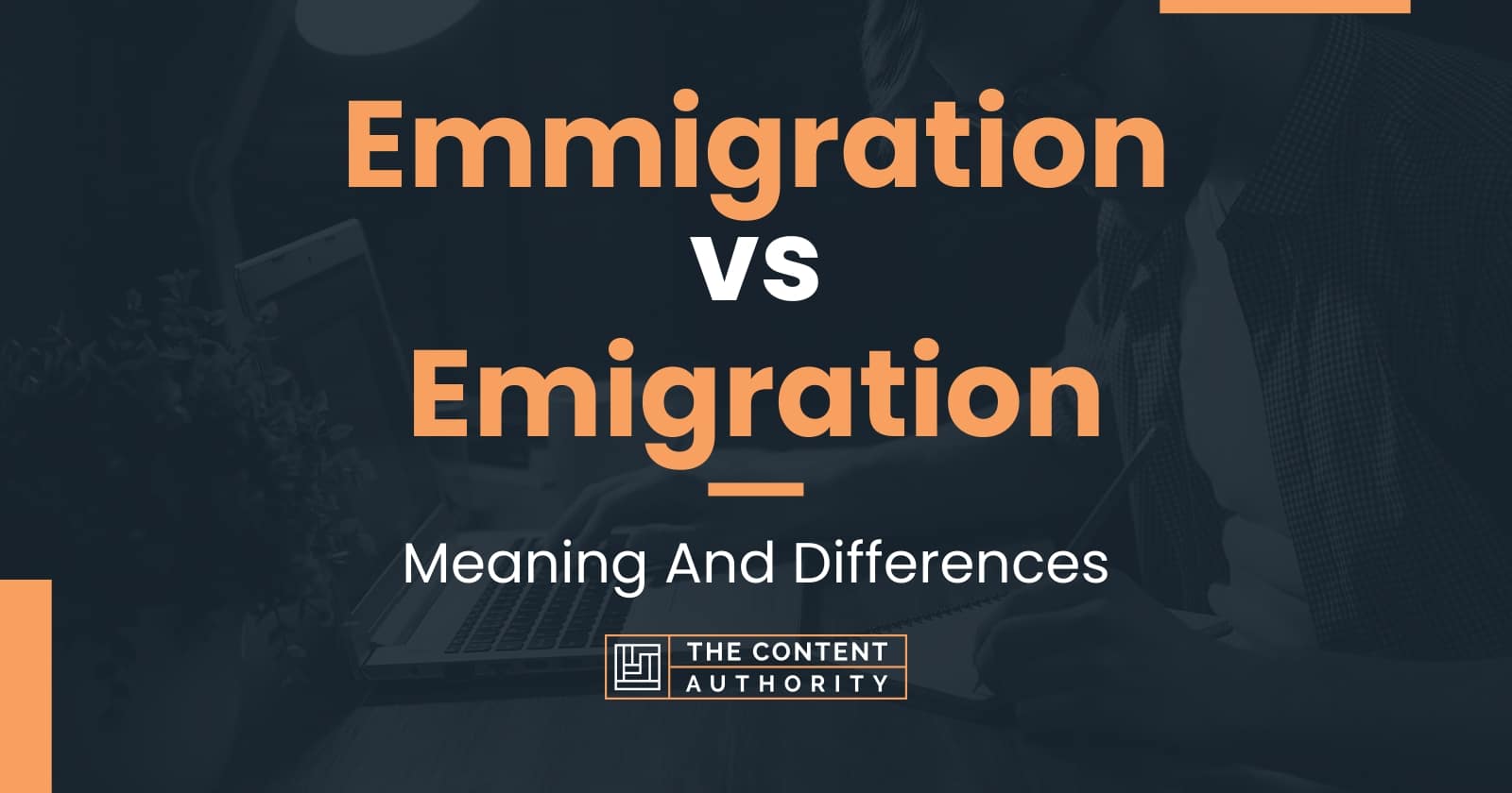 emmigration-vs-emigration-meaning-and-differences