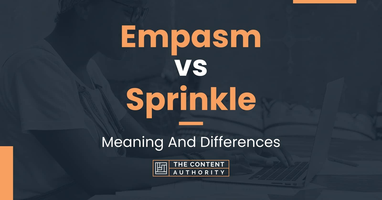 Empasm vs Sprinkle Meaning And Differences