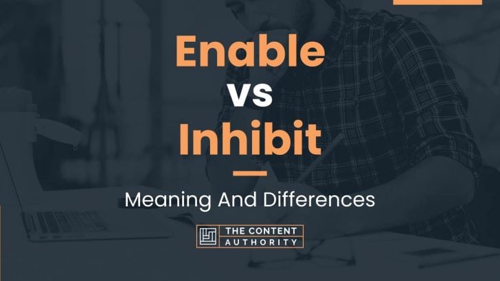 enable-vs-inhibit-meaning-and-differences