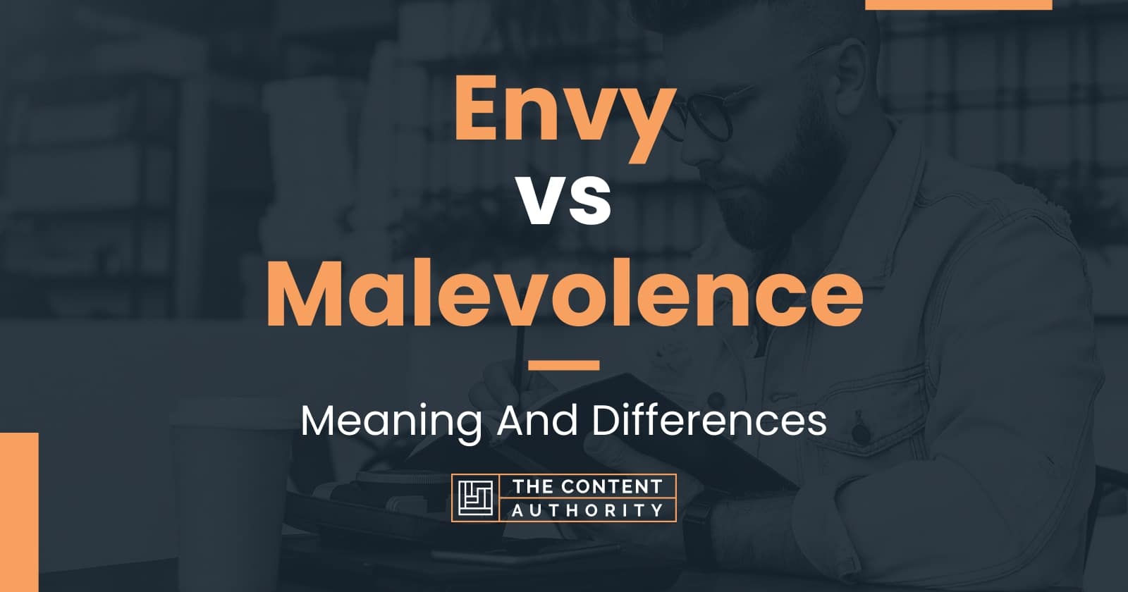 envy-vs-malevolence-meaning-and-differences