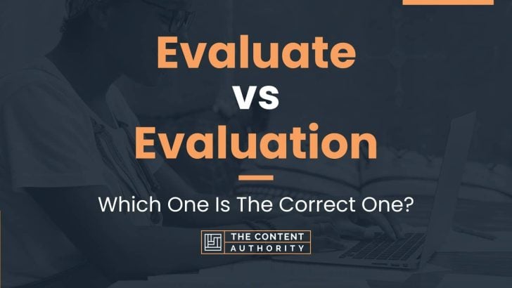 evaluate-vs-evaluation-which-one-is-the-correct-one