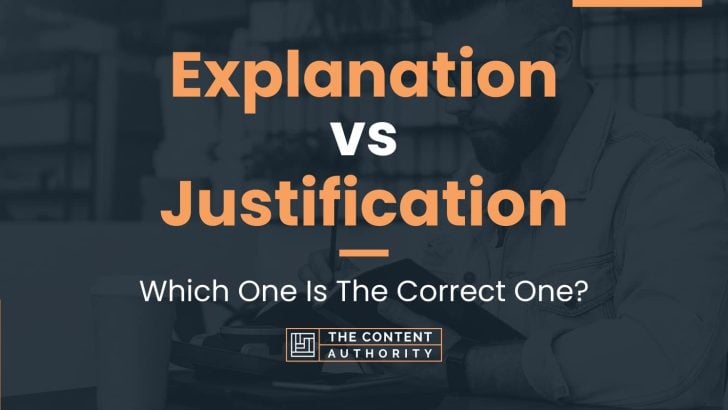 explanation-vs-justification-which-one-is-the-correct-one