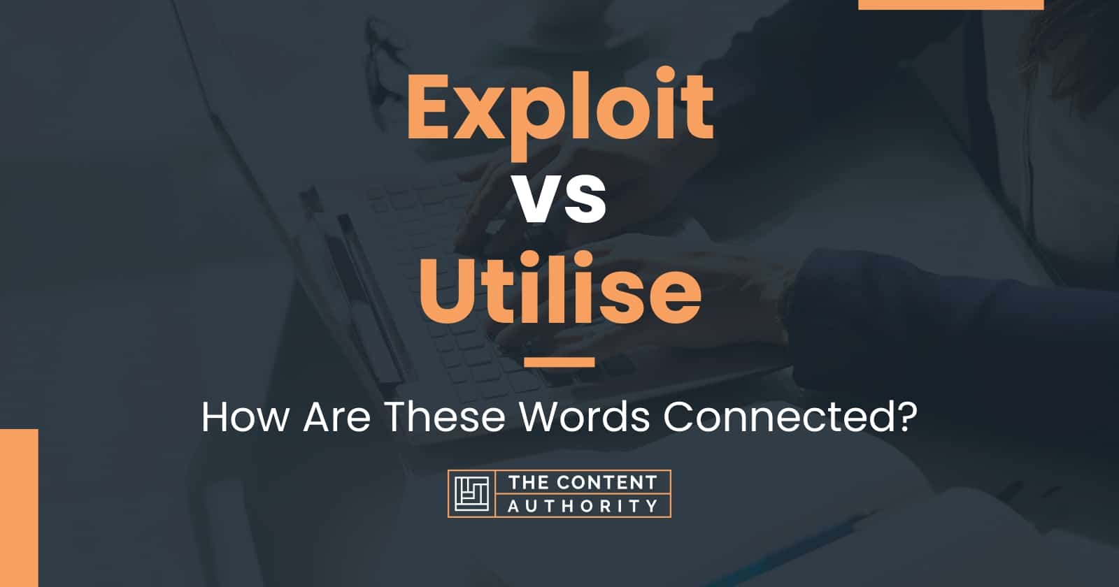 exploit-vs-utilise-how-are-these-words-connected