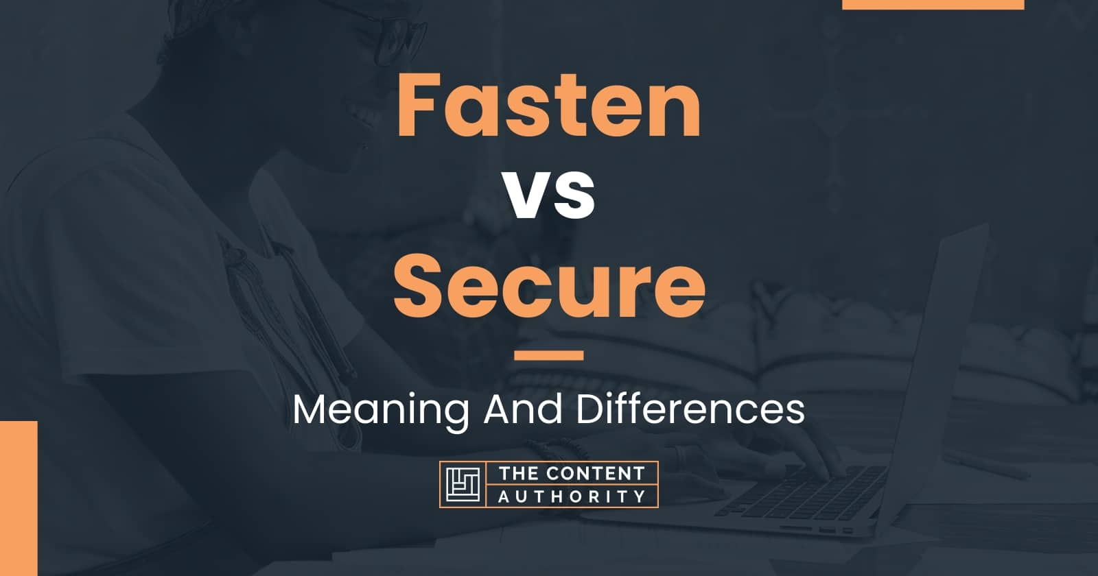 fasten-vs-secure-meaning-and-differences