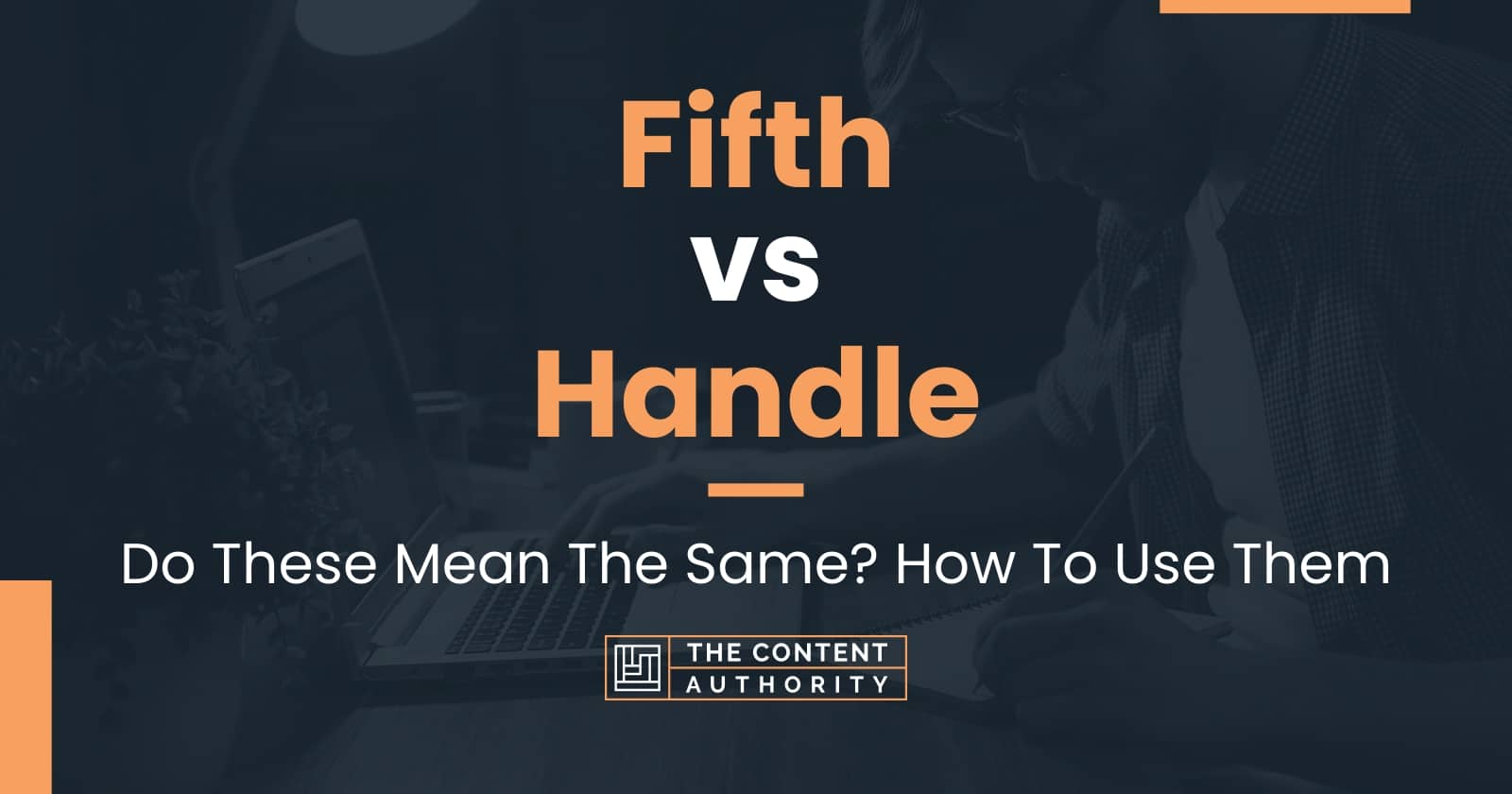 fifth-vs-handle-do-these-mean-the-same-how-to-use-them