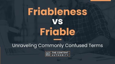 Friableness Vs Friable: Unraveling Commonly Confused Terms